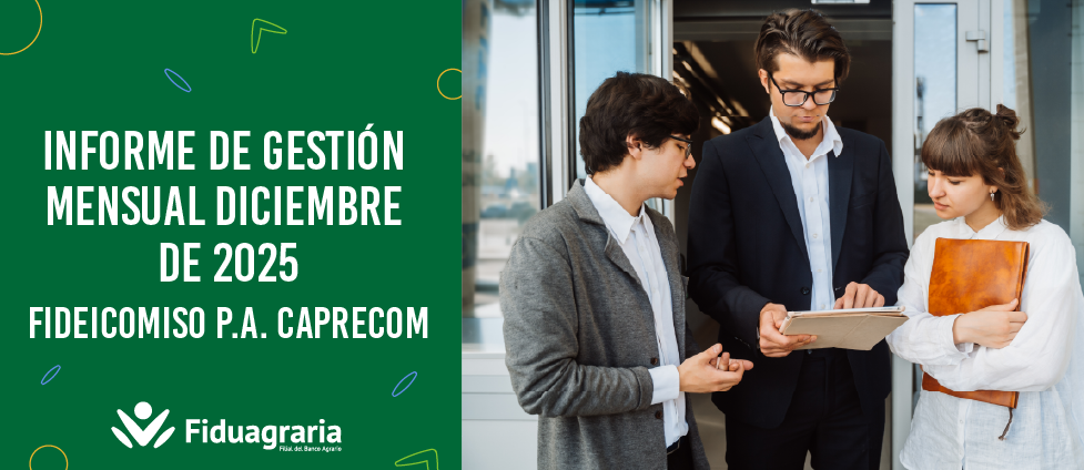 INFORME DE GESTIÓN MENSUAL DICIEMBRE DE 2025 - FIDEICOMISO P.A. CAPRECOM